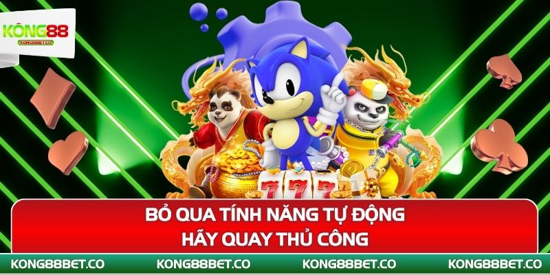 bo qua tinh nang tu dong hay quay thu cong