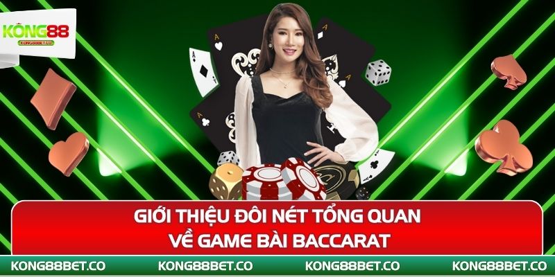 gioi thieu doi net tong quan ve game bai baccarat