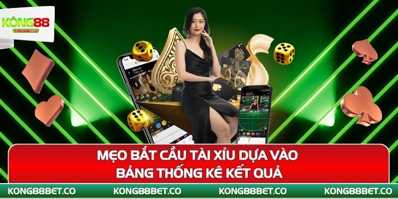 meo bat cau tai xiu dua vao bang thong ke ket qua