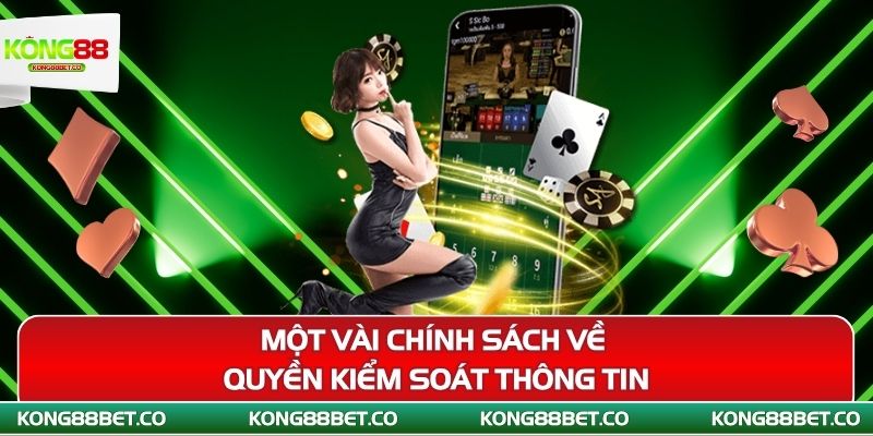 mot vai chinh sach ve quyen kiem soat thong tin