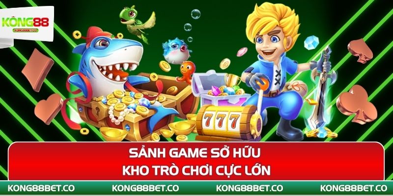sanh game so huu kho tro choi cuc lon